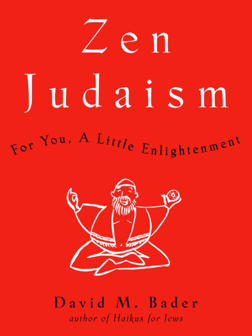 Title details for Zen Judaism by David M. Bader - Available
